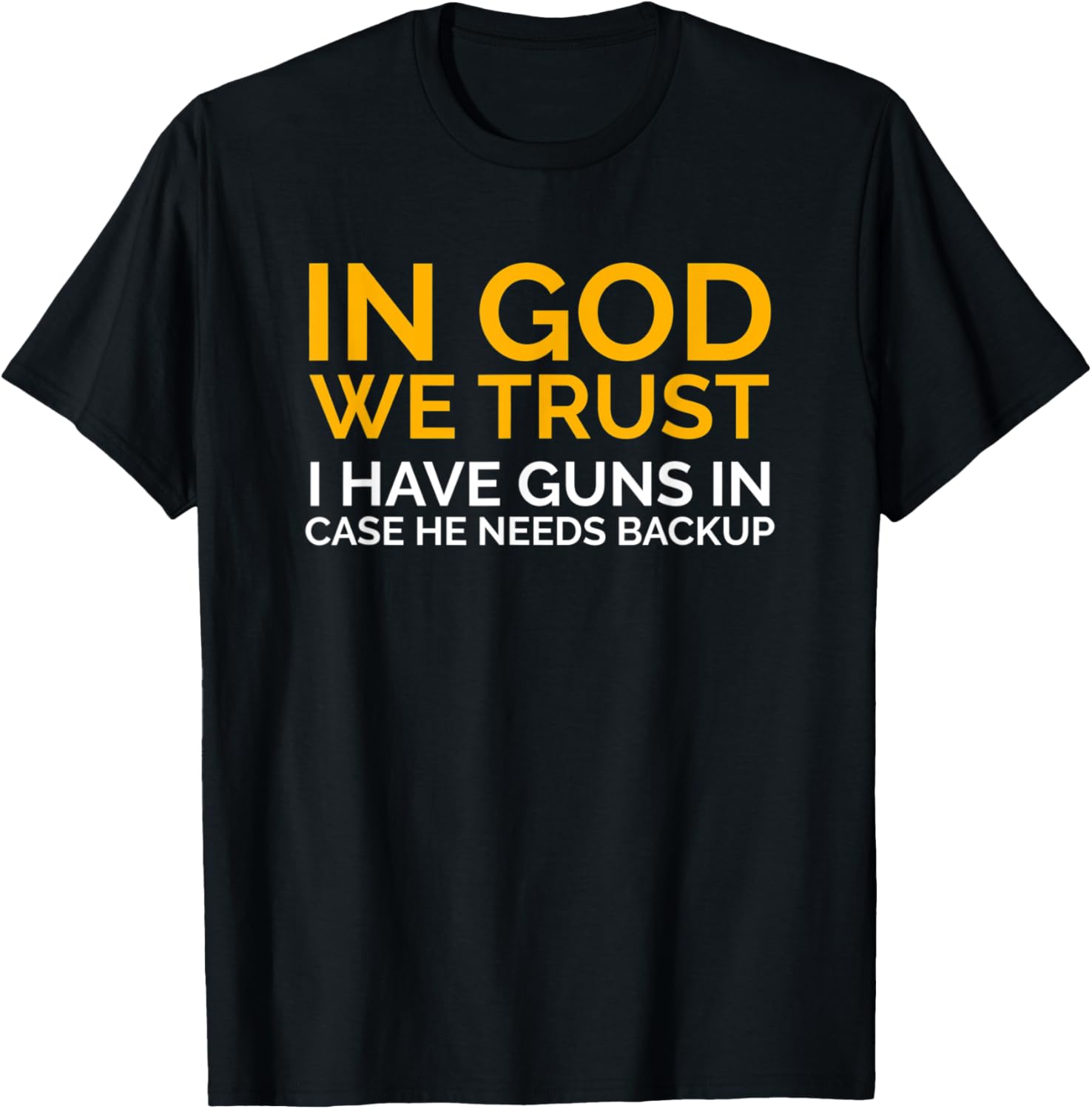 Funny Gun Owner Shirt God We Trust