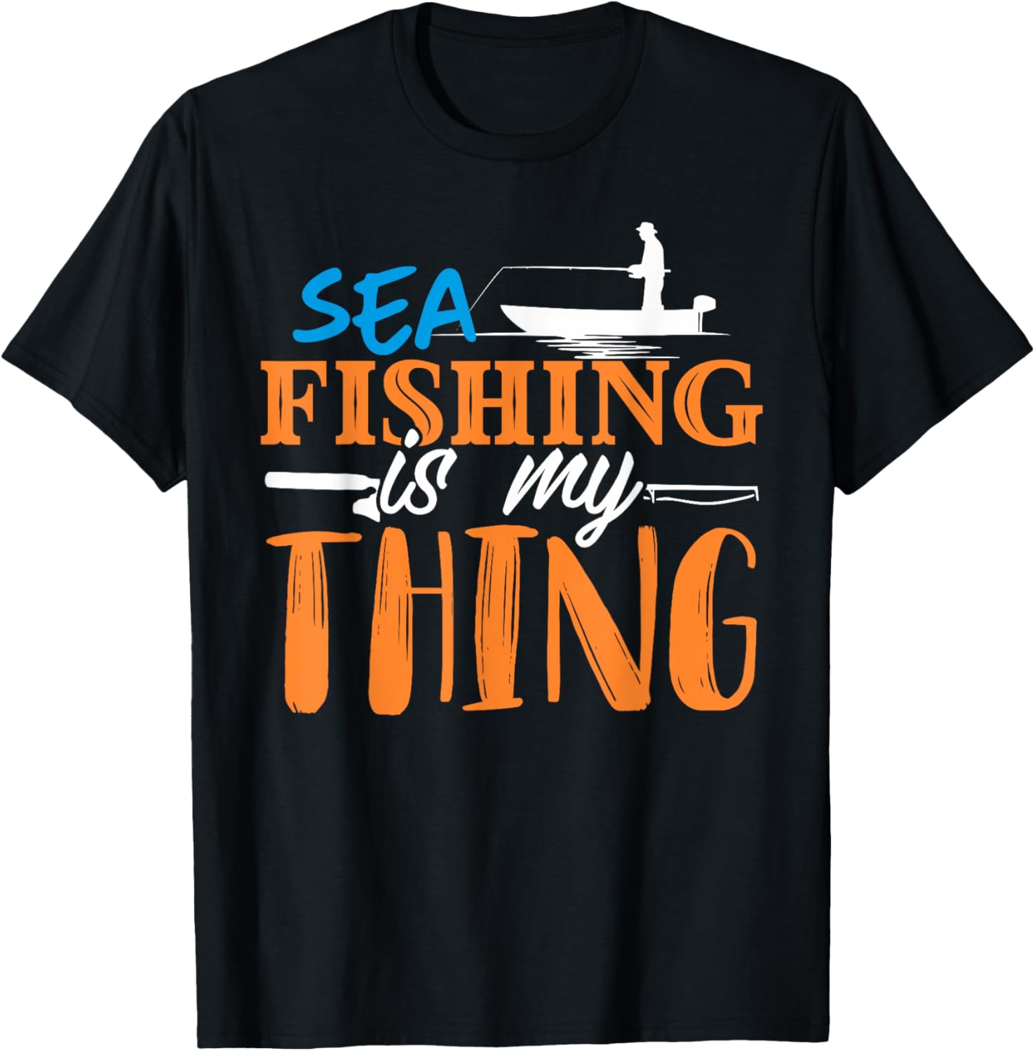 Sea Fishing Is My Thing Fisherman Outdoors Boat