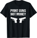 Print Guns Not Money Funny