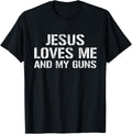 Patriotic Pro Gun Tshirt Jesus Loves Me My Guns Shirt