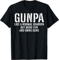 Gunpa Like A Normal Grandpa But More Fun Owns Guns Papa