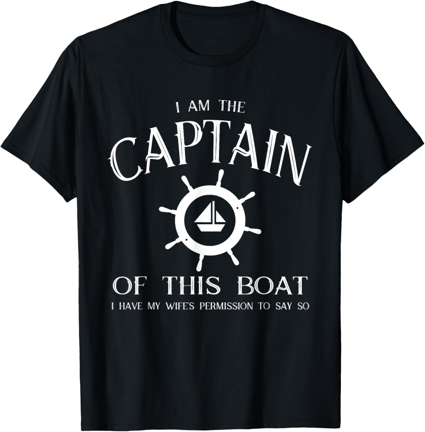 I M Captain Of Boat My Wife S