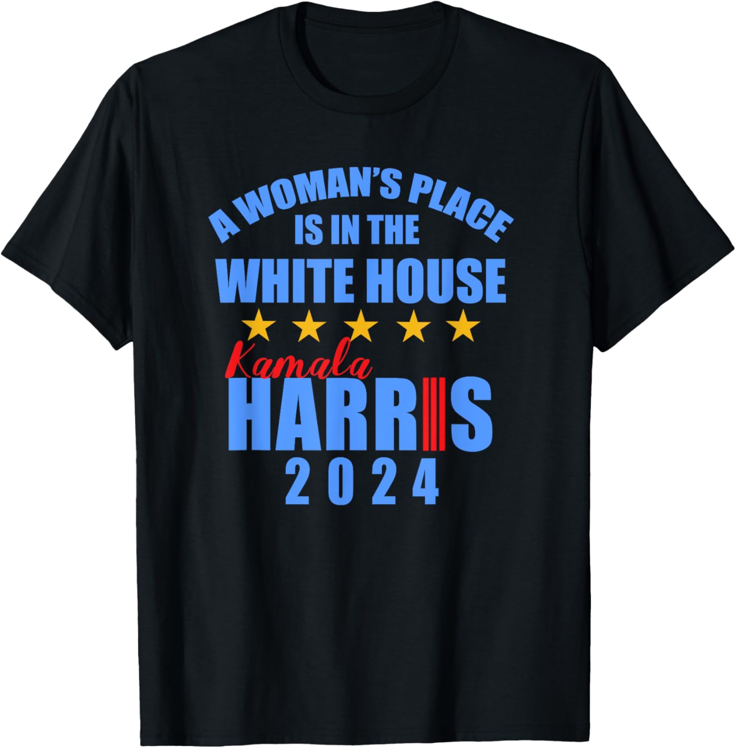 KAMALA HARRIS A WOMANS PLACE WHITE HOUSE