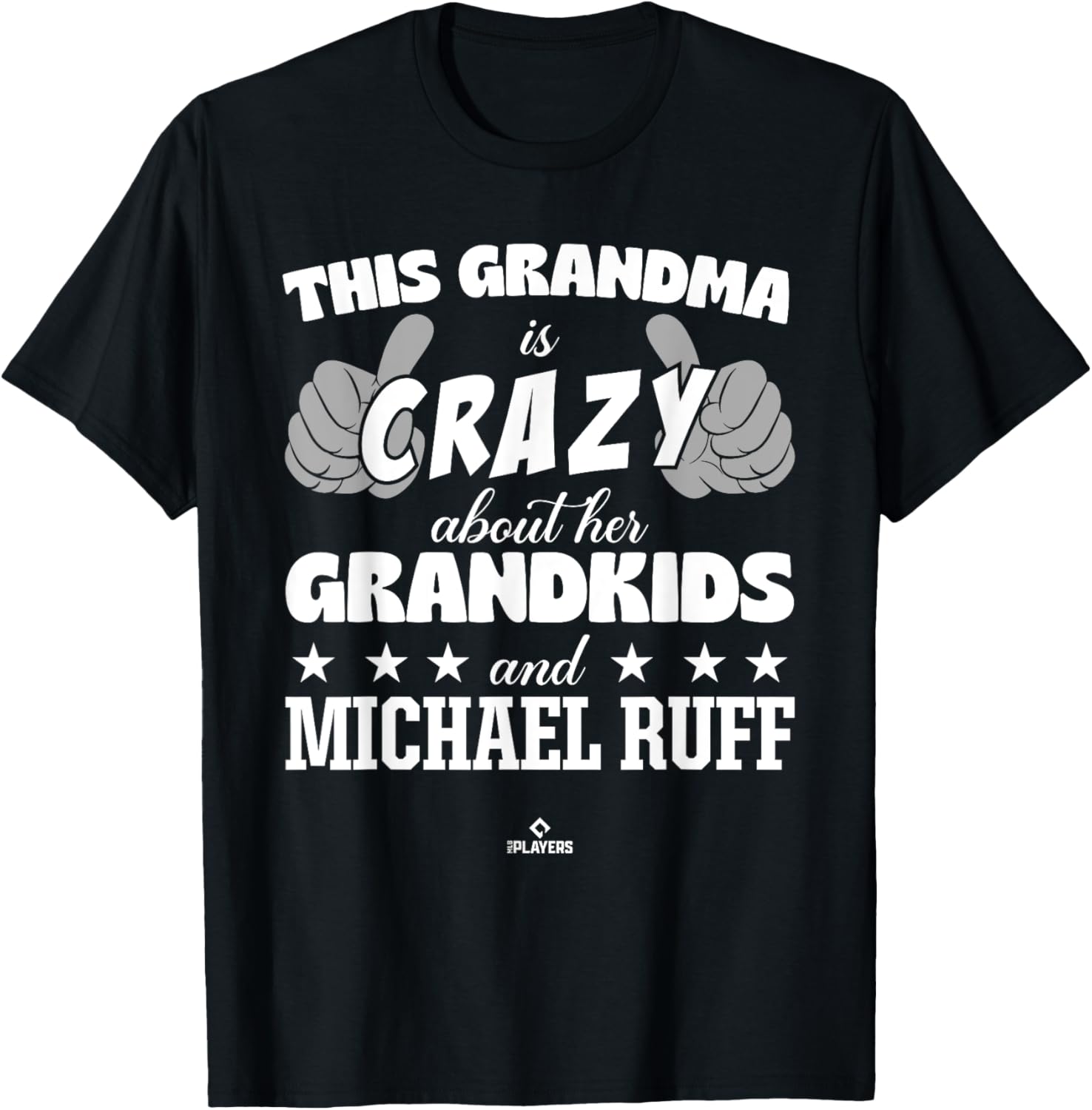 Grandma Crazy for Michael Ruff Prospect Baseball Fan Gear