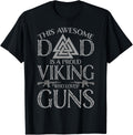 This Awesome Dad Is A Proud Viking Who Loves Guns Vikings
