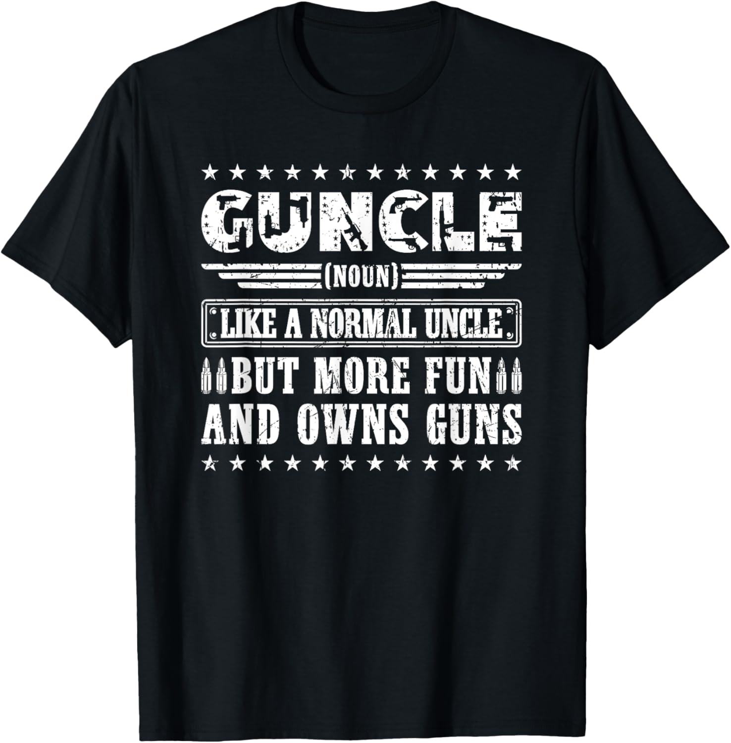 Guncle Like A Normal Uncle But More Fun Own Guns