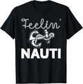 Feeling Nauti Boating Captain Boat Pontoon Boat Nauti