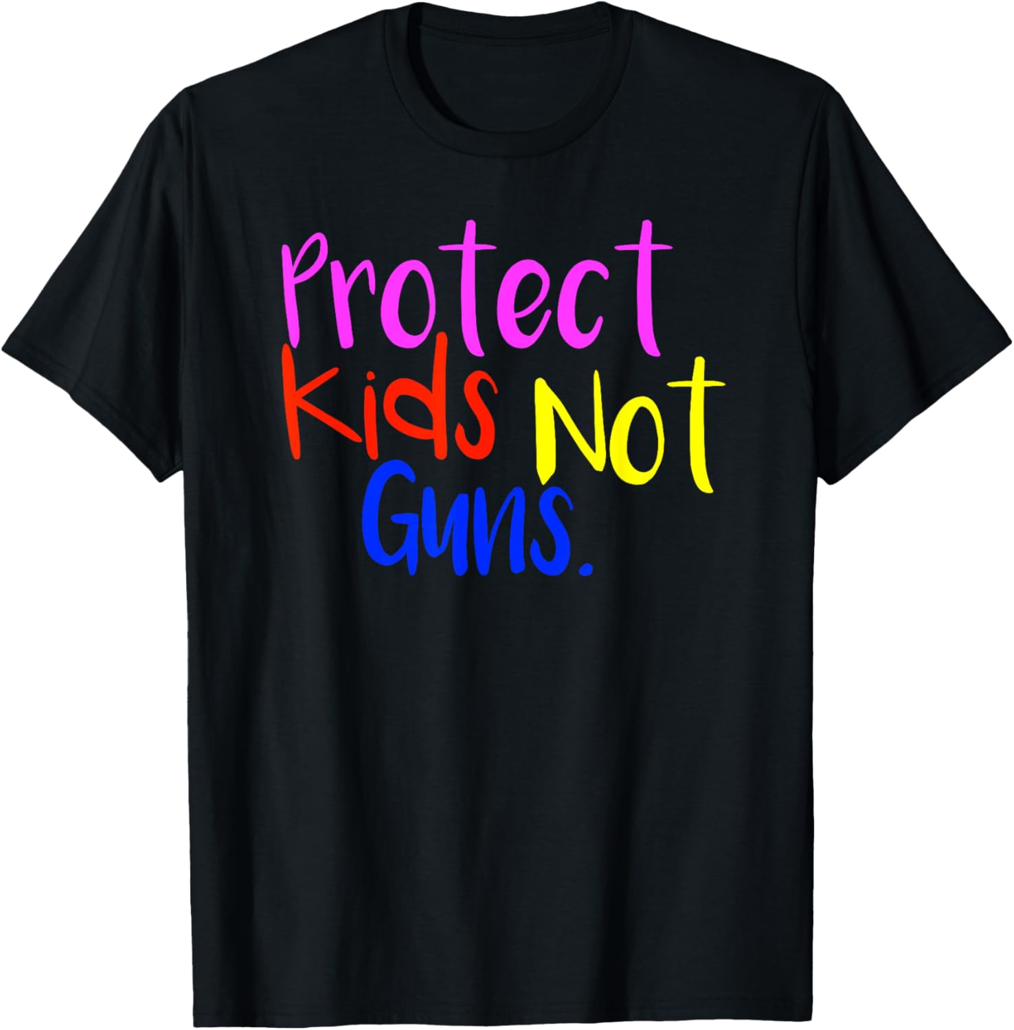 Protect Kids Not Guns Men Women Youth