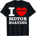 Funny I Love Motorboating Heart Motor Boating Speedboat