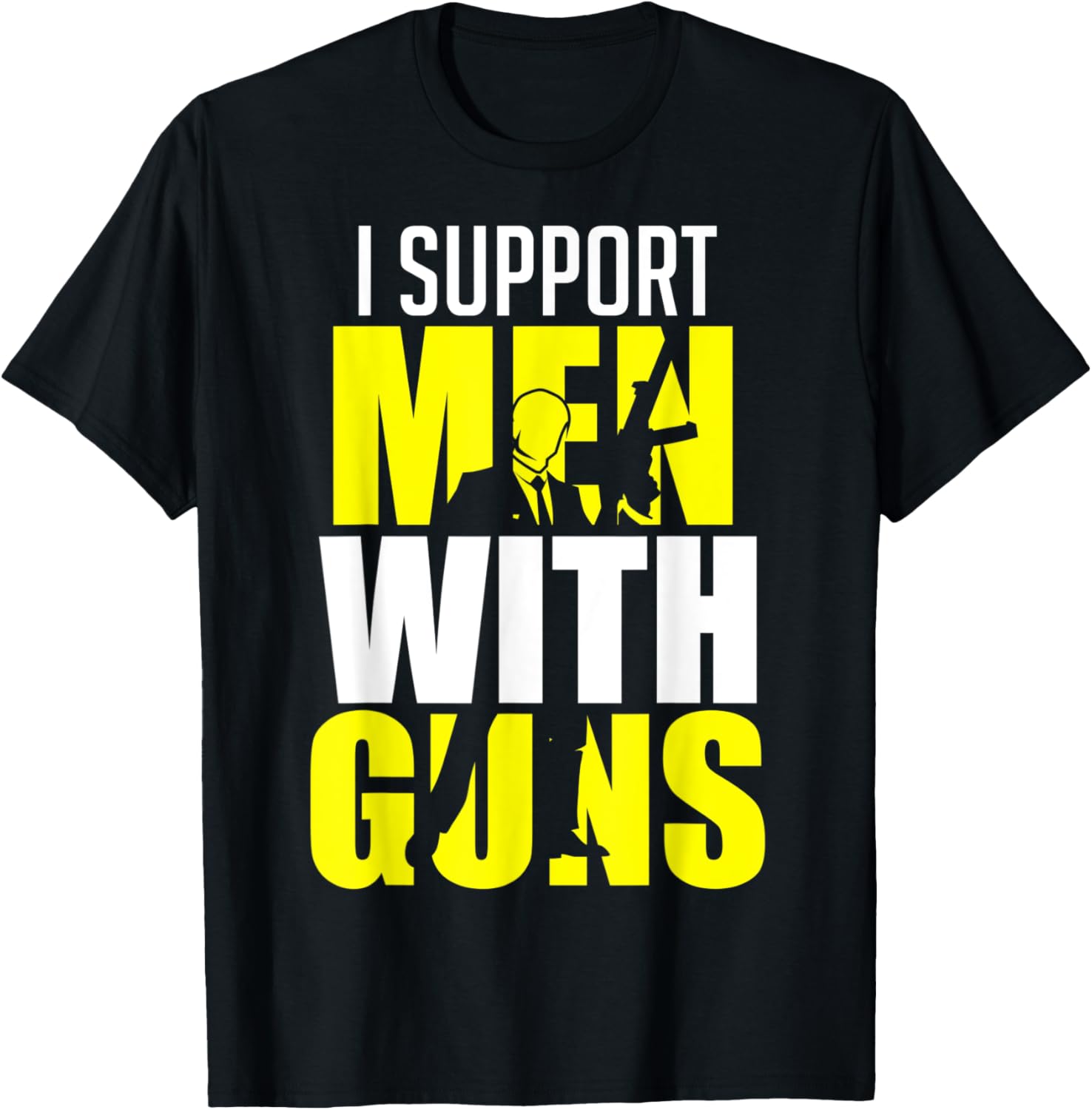 Gun Owner Shirt I Support Men With Guns