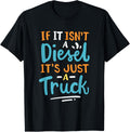 Truck Driver If It Isn T A Diesel