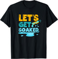 Lets Get Soaked Water Gun Squirt Gun Squirter