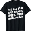 Funny Vet Tech Veterinary All Fun Until You Smell Parvo