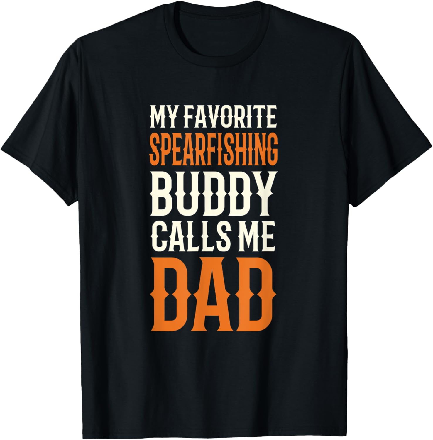 My Favorite Spearfishing Buddy Spearfisher Dad Speargun