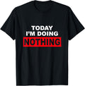 Today I'm Doing Nothing