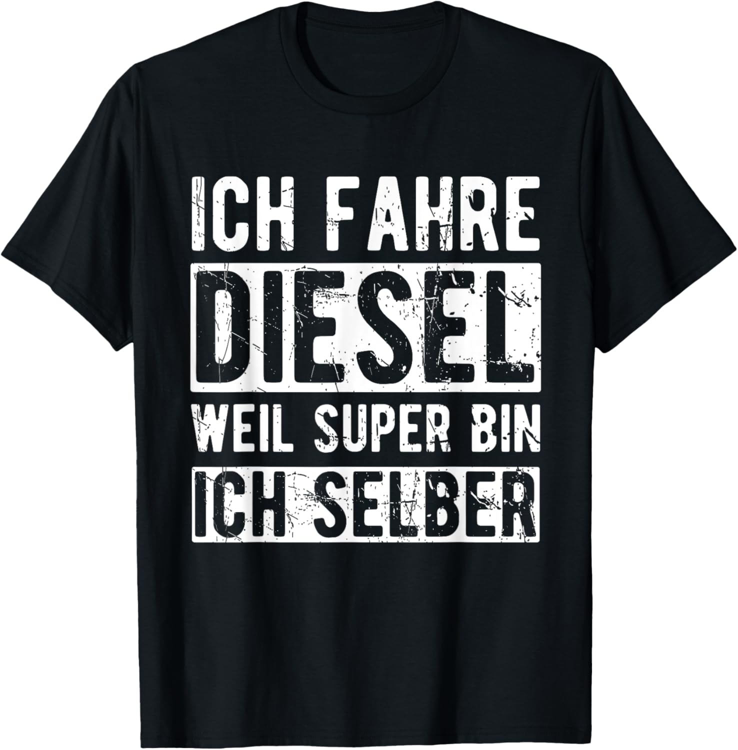 I Drive Diesel Because I Am Super Myself