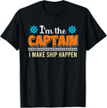Captain Make Ship Happen Sailor Boater Boat