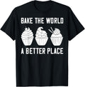 Bake The World A Better Place Gift Baking Baker