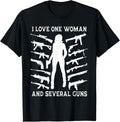 I Love One Woman Several Guns Funny Guns Husband