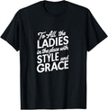 Ladies In The Place With Style And Grace Feminist