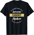 Cabinet Maker Shirt Funny