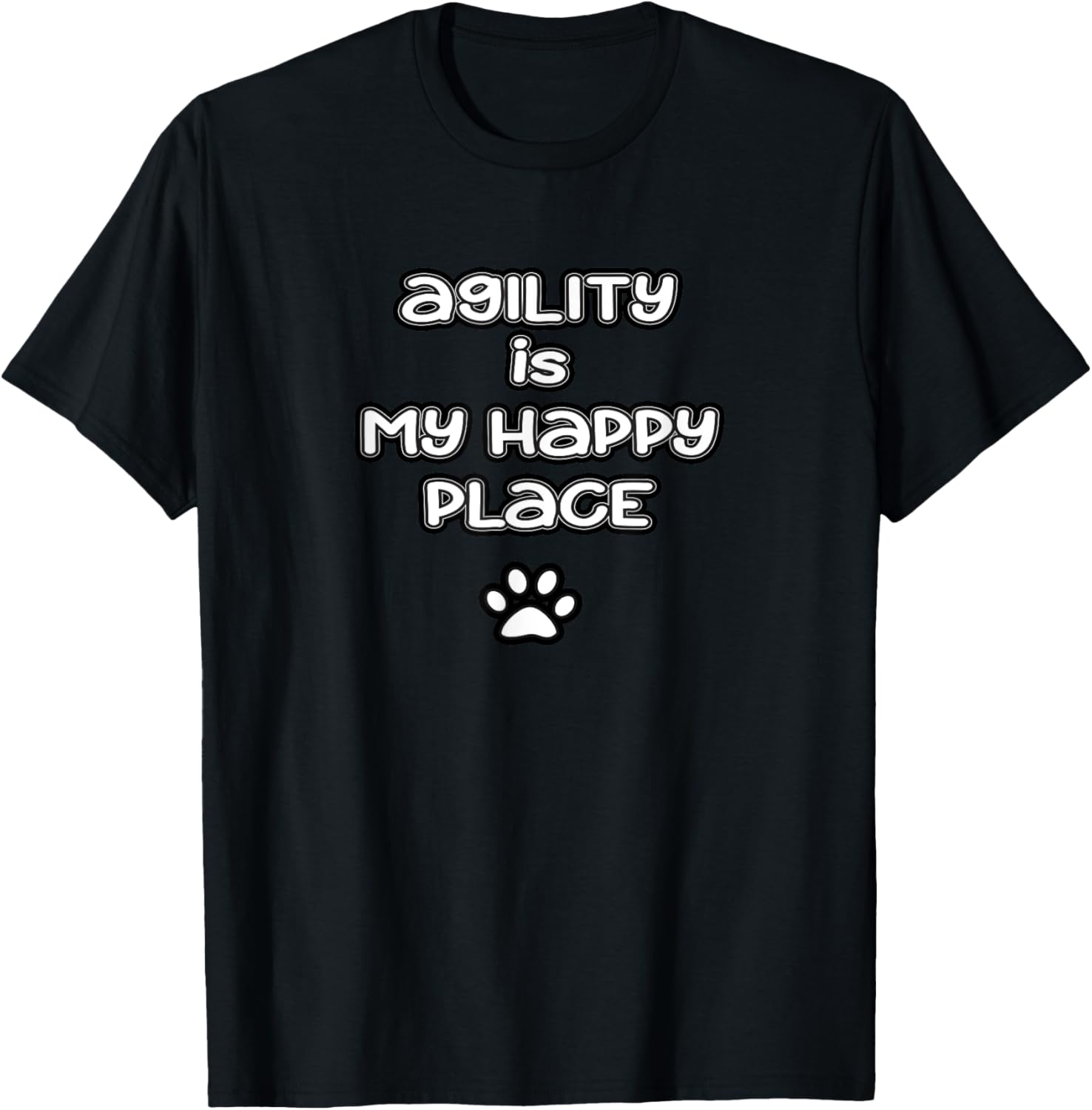 Dog Agility T Shirt - Agility is my Happy Place Men Women Girls Kids