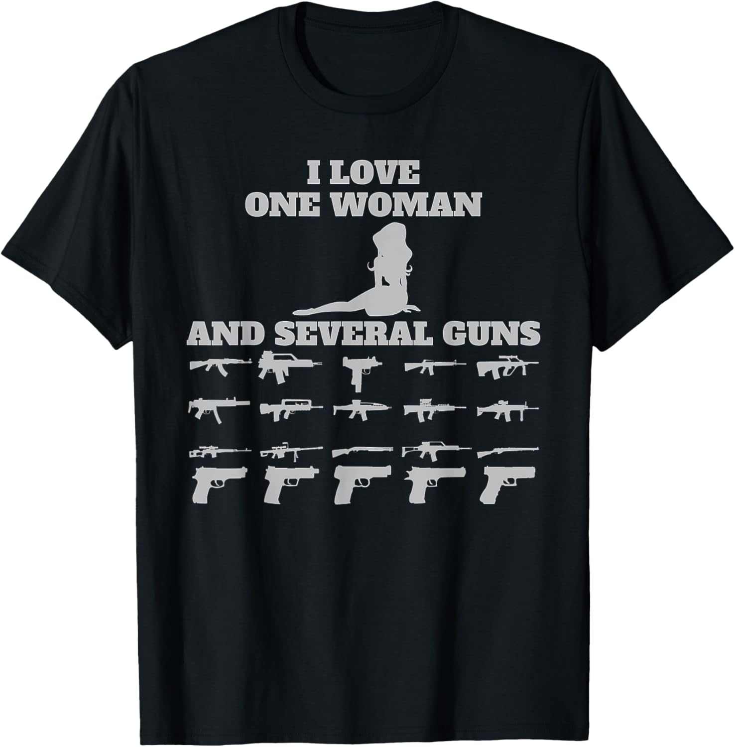 Gun Enthusiast I Love One Woman Several Guns
