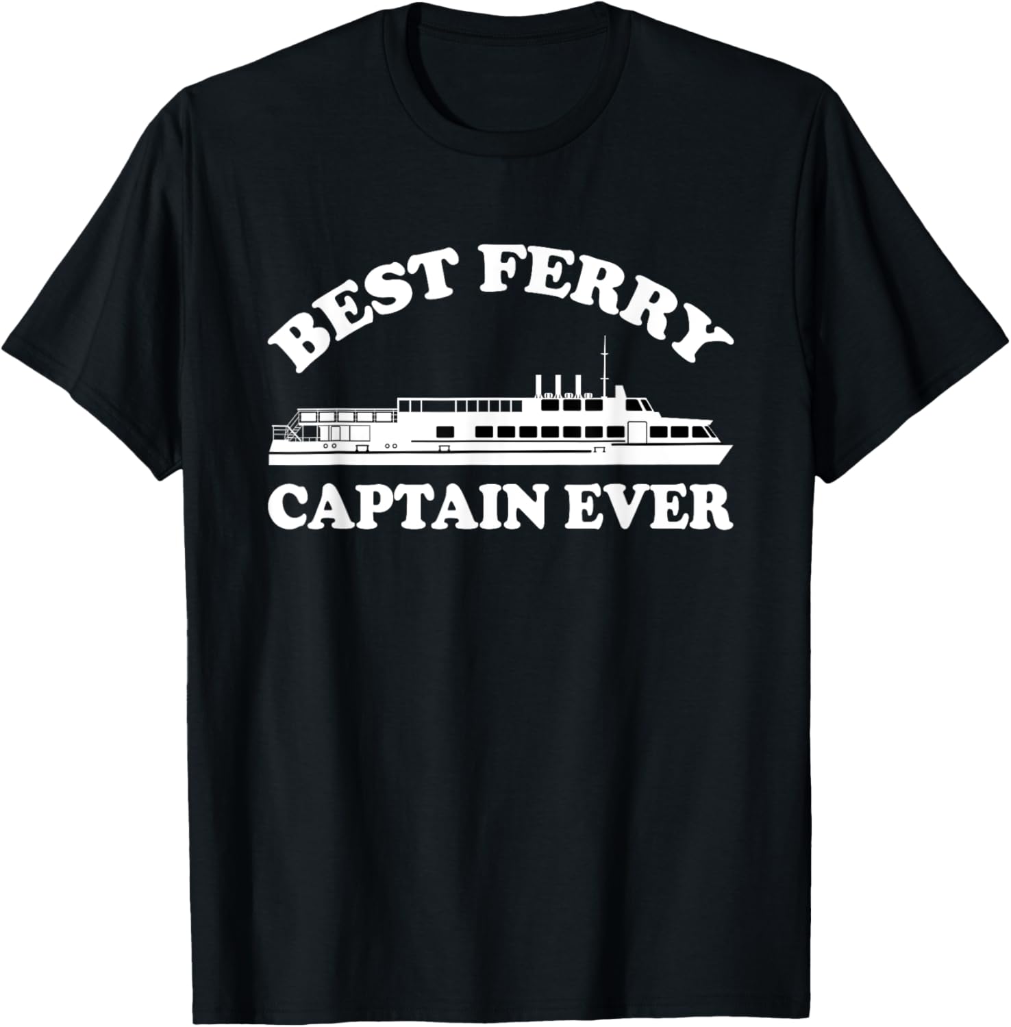 Best Ferry Captain Ever Apparel Ferry Boat