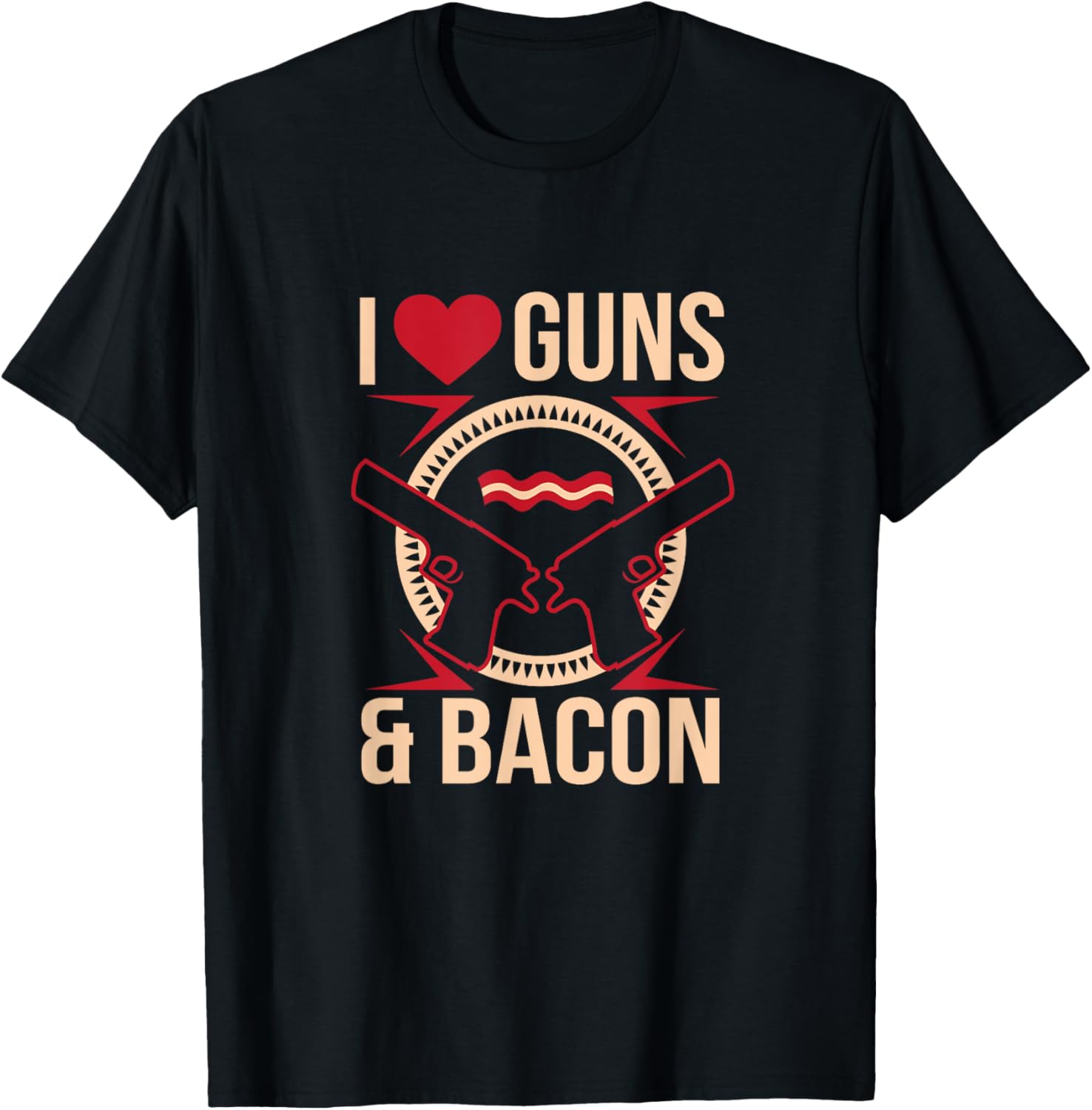 I Love Guns And Bacon