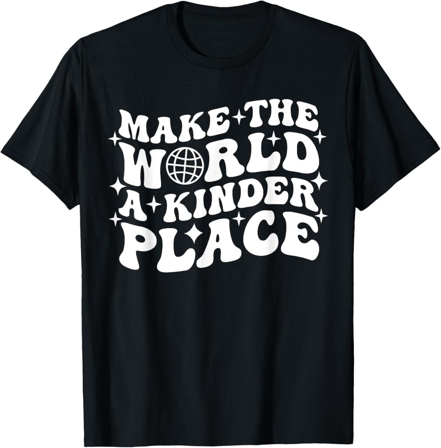 Make the World a Kinder Place Motivational Saying Self Love