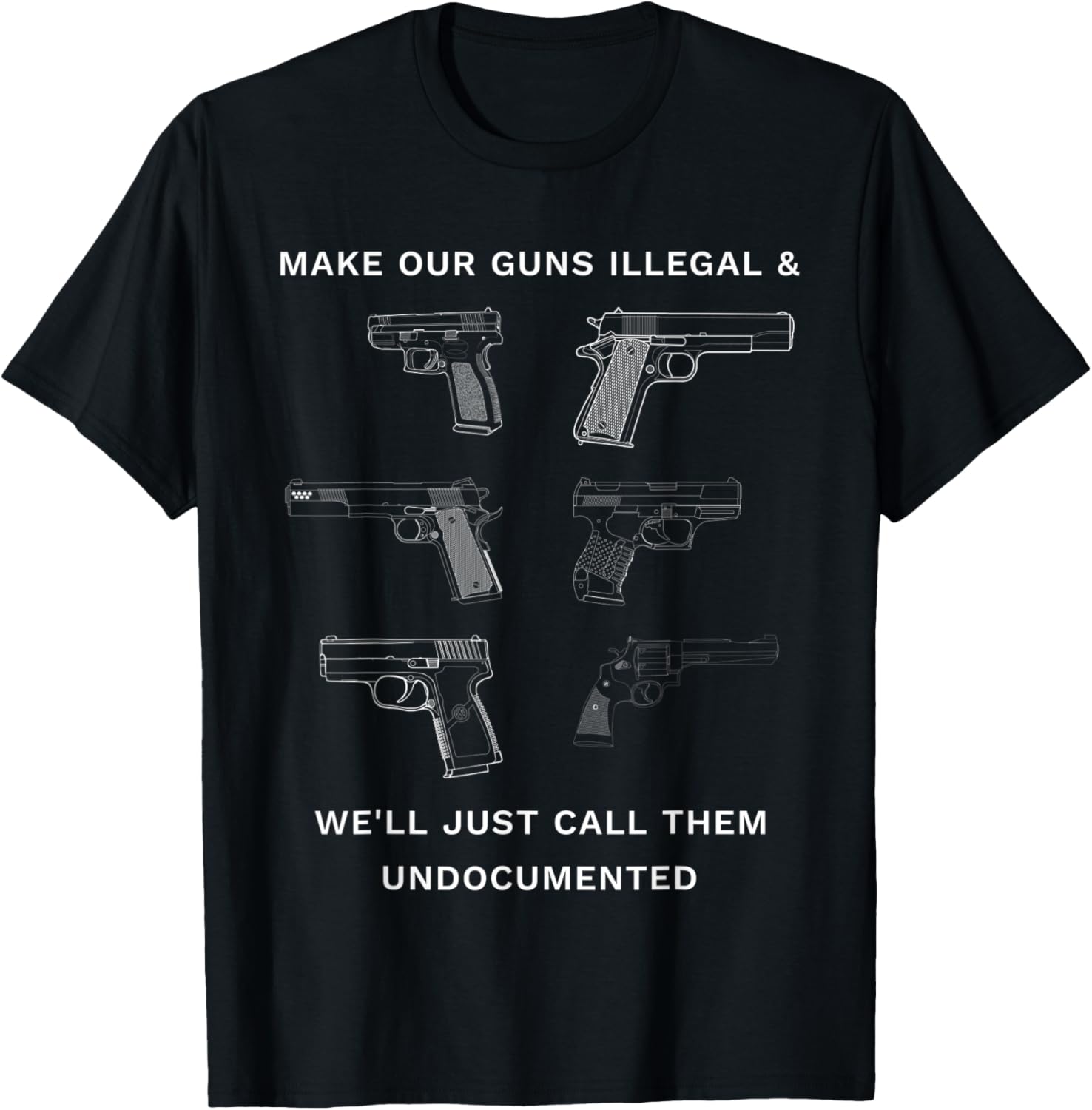 Well Just Call Them Undocumented Pro Gun