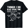 Funny Thing I Do In My Spare Time Shooting Gun Lover