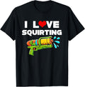I Love Squirting I Heart Squirting Funny Water Squirt Gun
