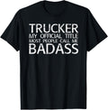 Trucker Badass Idea Diesel Truck Driver