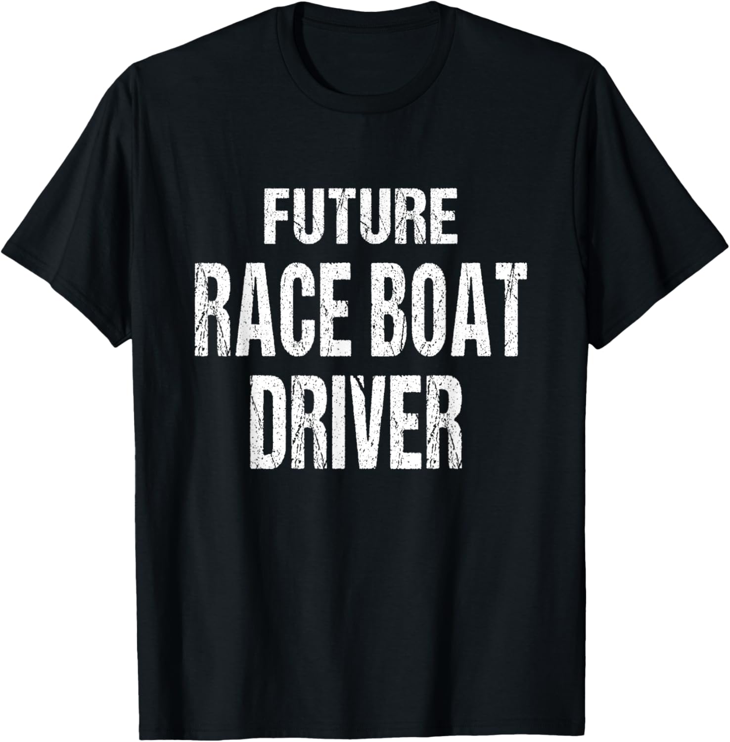 Future Race Boat Driver Boating Lover Boat Racing
