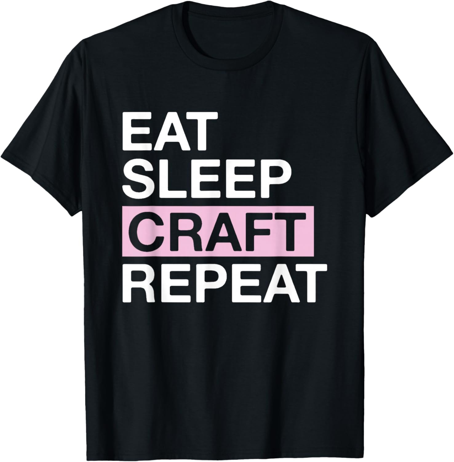 Eating Sleeping Craft Repeat Hobbyist Maker Artist
