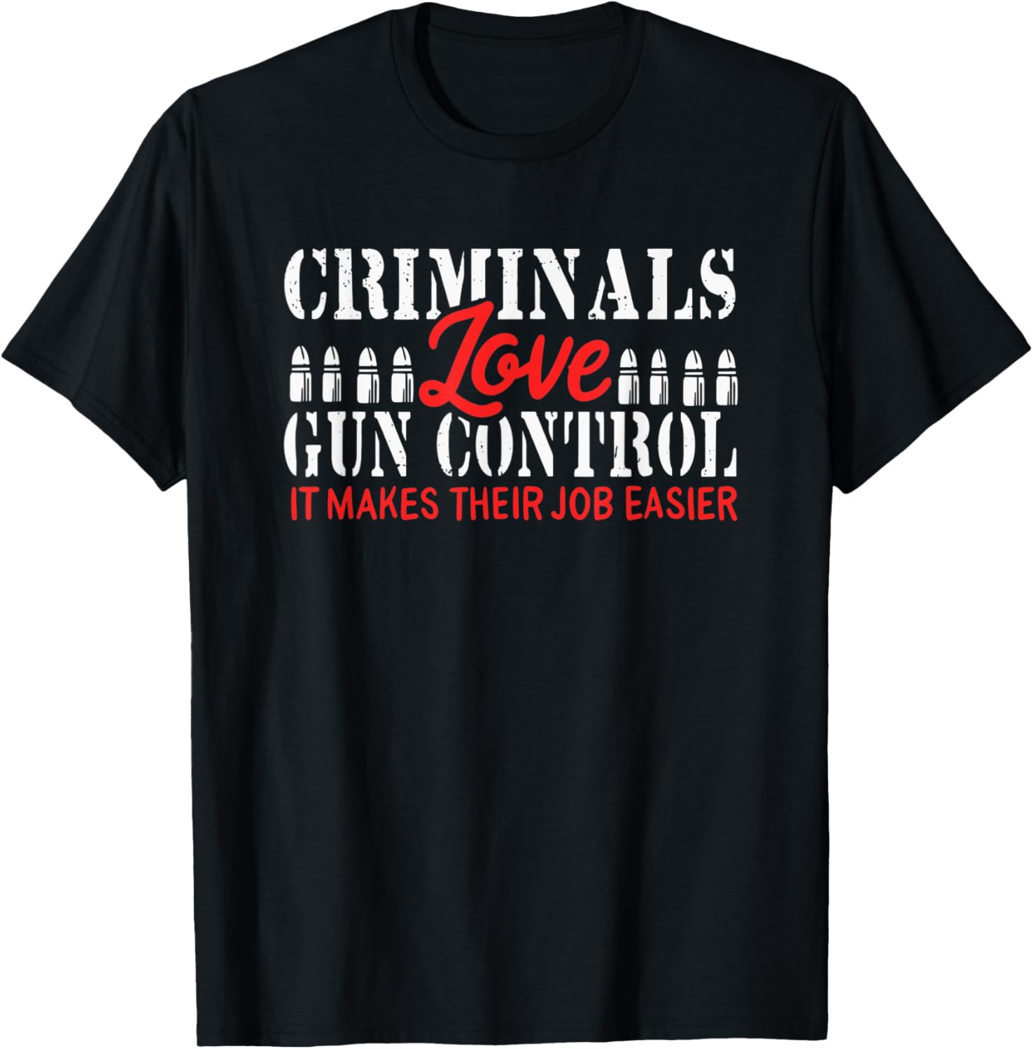 Criminals Love Gun Control Awesome Gun Lover Gift