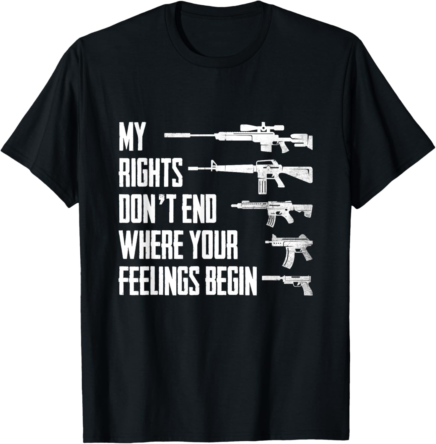 My Rights Dont End Where Your Feelings Begin Pro Guns