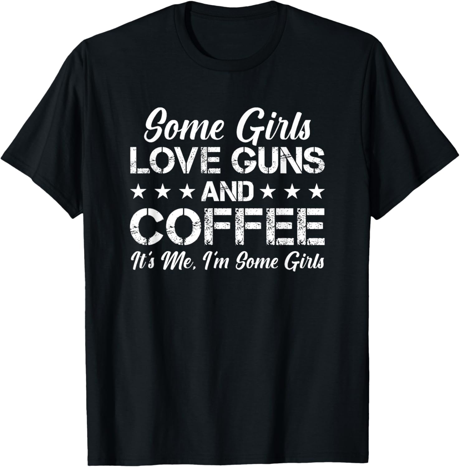 Some Girls Love Guns Coffee Funny Womens Gun
