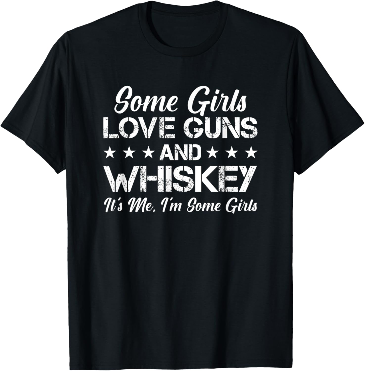 Some Girls Love Guns Whiskey Funny Womens Gun