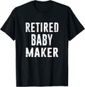 Funny Vasectomy Birth Control Gift Humor Retired Baby Maker