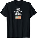 God Guns Coffee Gun Tee Shirts Men Women