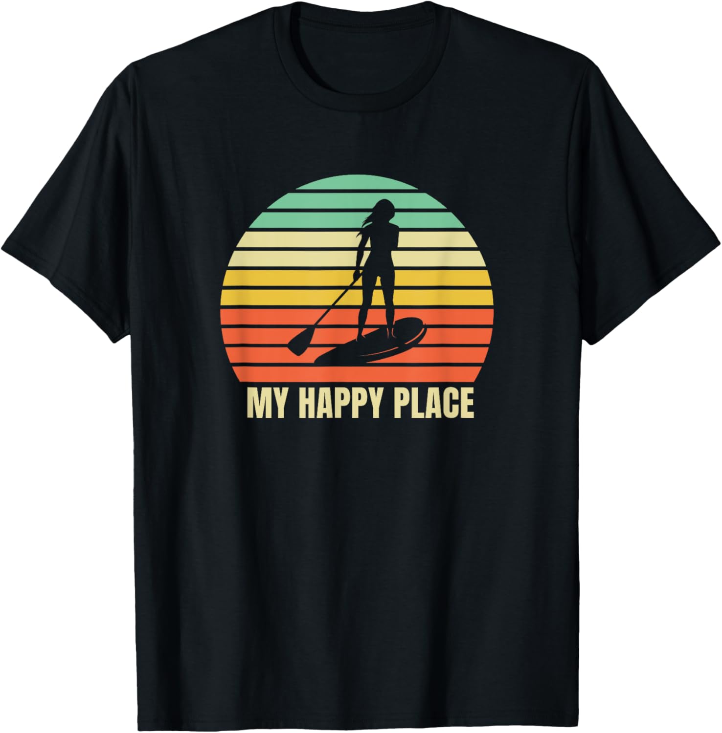 Stand Up Paddleboard, SUP, Girls, My Happy Place