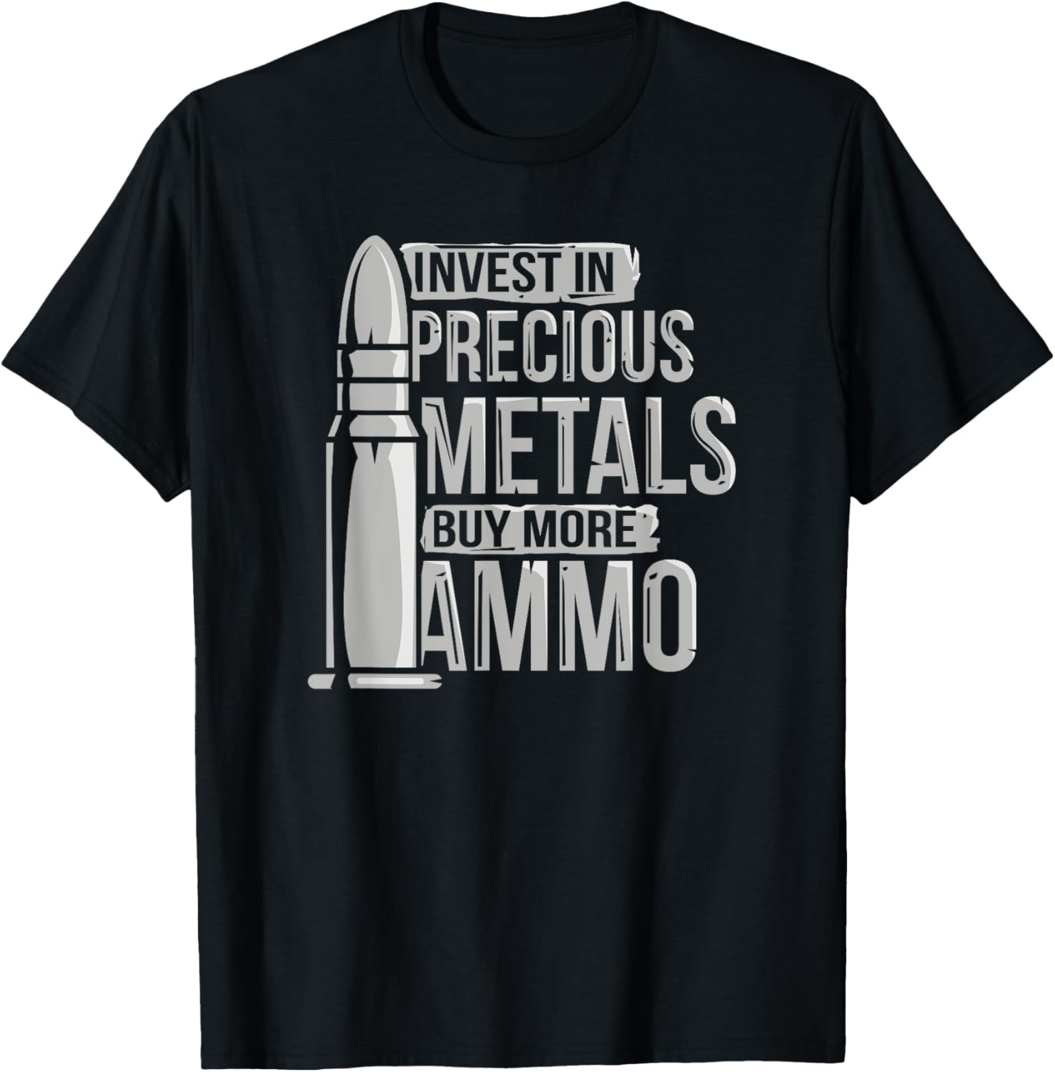 Invest In Precious Metals Buy More Ammo Gun Rights