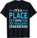 It's A Place Thing Surname Funny Team Family Last Name Place