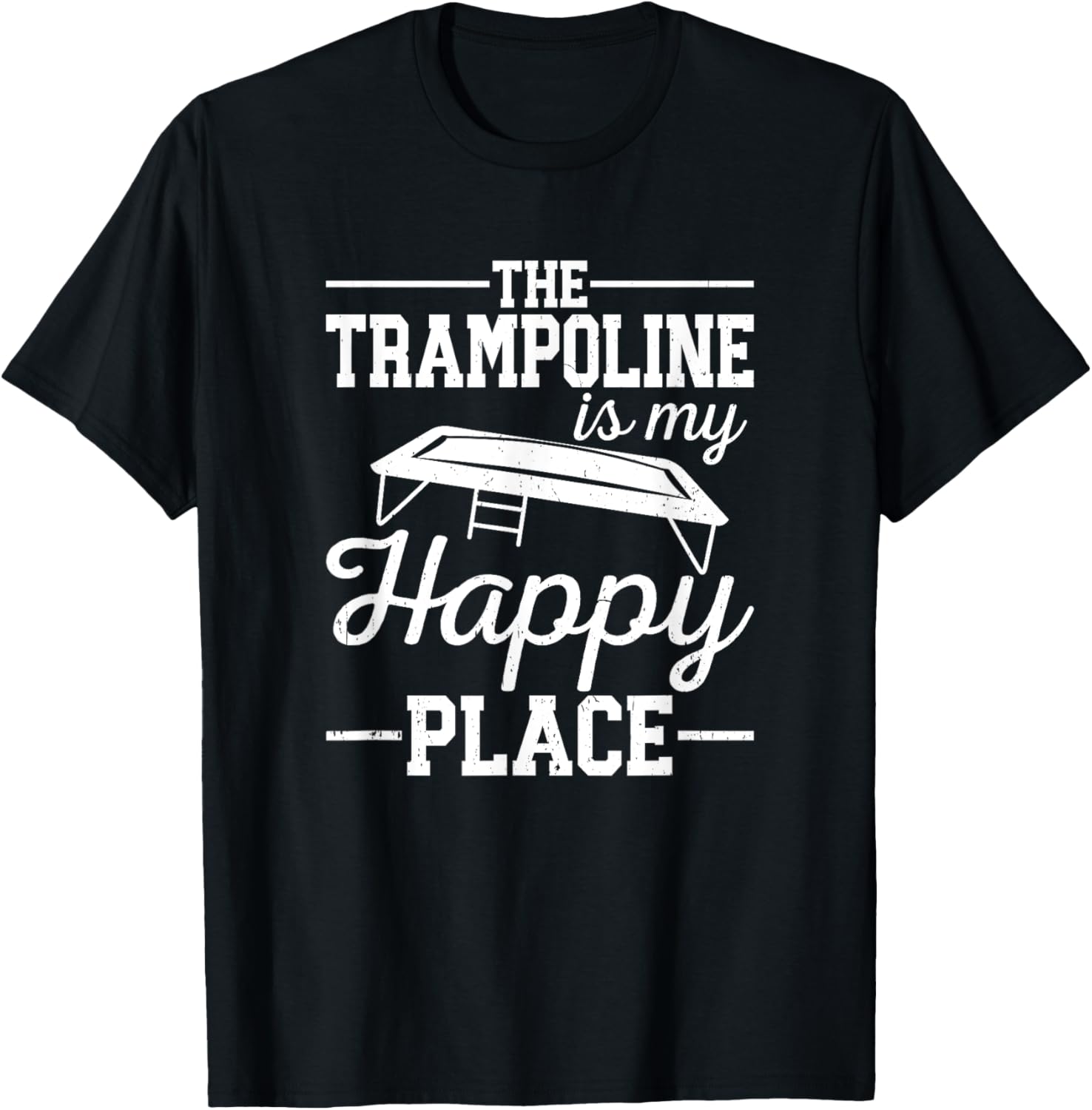 The Trampoline Is My Happy Place Trampoline Lover