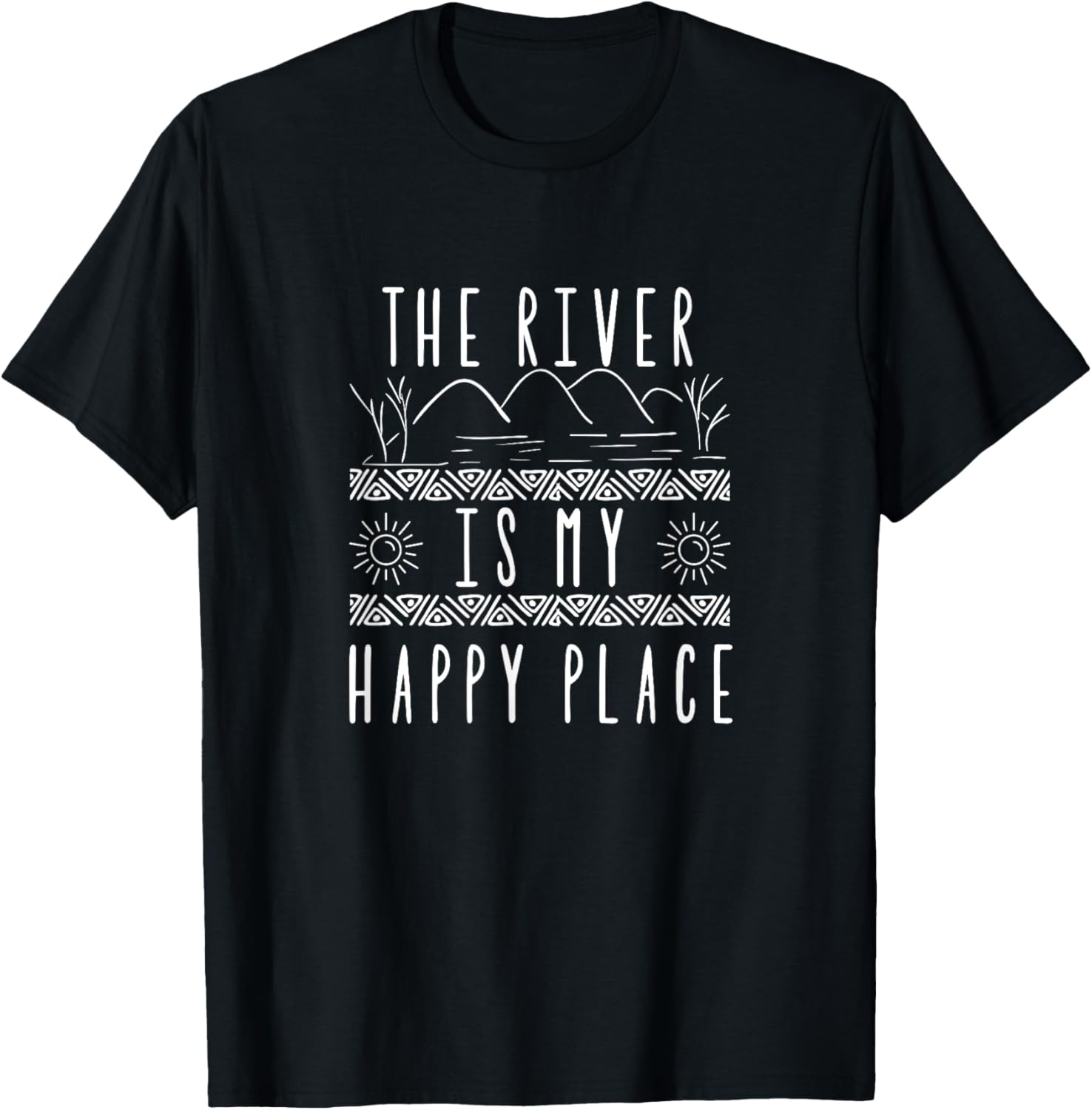 The river is my happy place River Camping