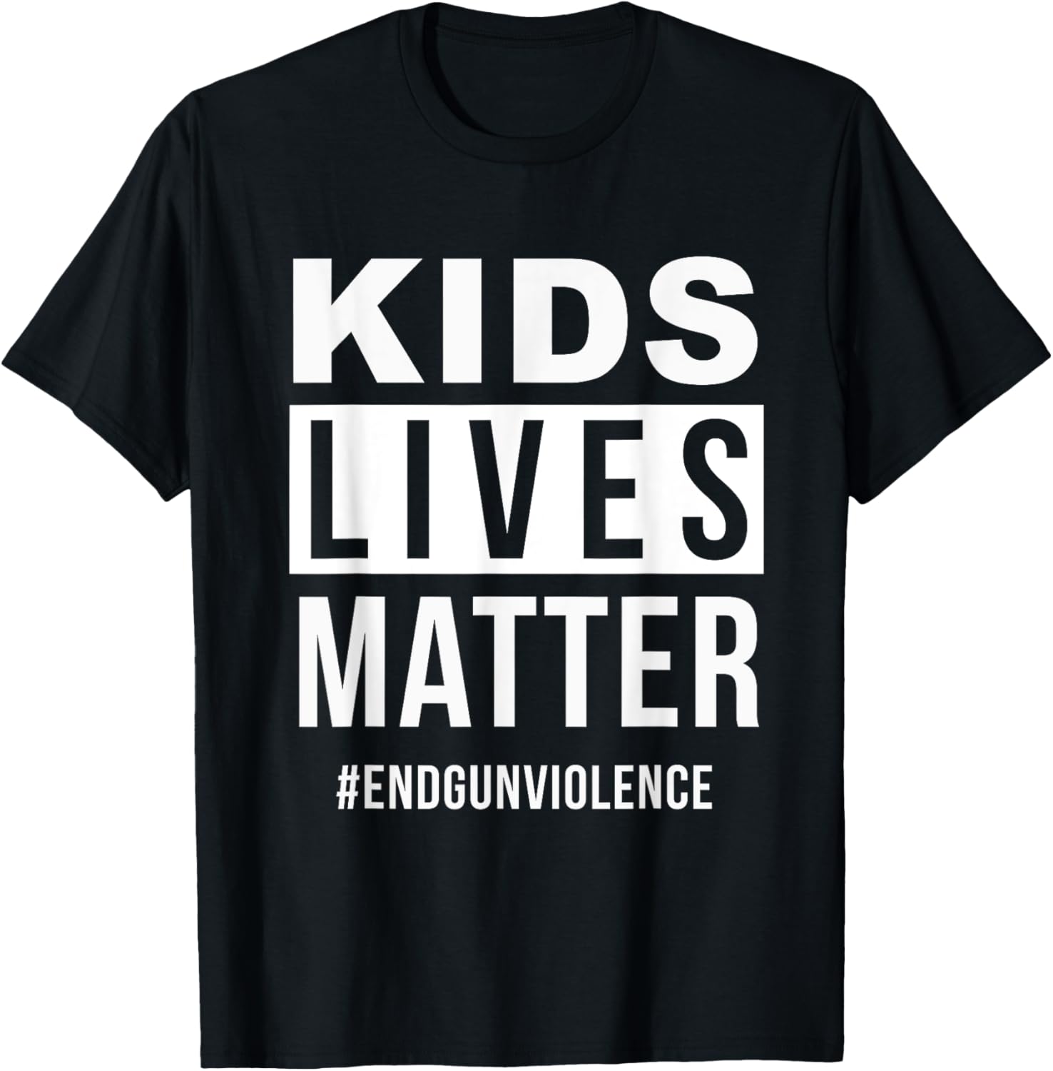 Kids Lives Matter End Gun Violence T Shirt March Action