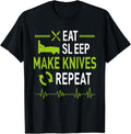 Eat Sleep Make Knives Repeat Knife Making Knife Maker Forged
