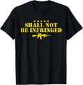 Shall Not Be Infringed 2Nd Amendment Support Gun Rights